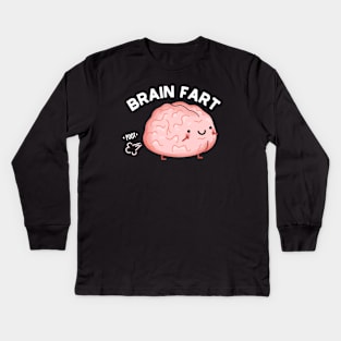 Brain Fart Funny Anatomy Pun Kids Long Sleeve T-Shirt